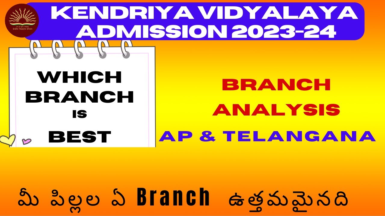Kendriya Vidyalaya Admission 2023-24 Top Branches of AP & Telangana best branch of KV In hyderabad