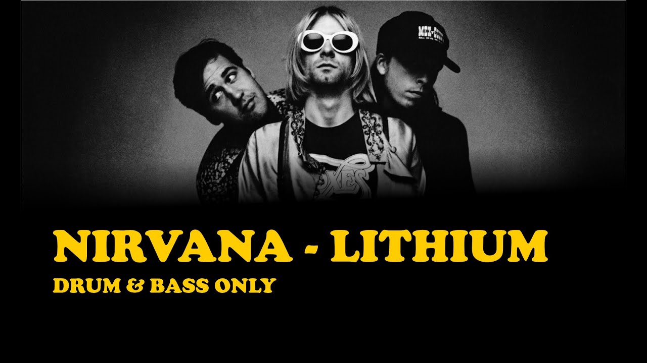 Nirvana - Lithium (drum & bass only)