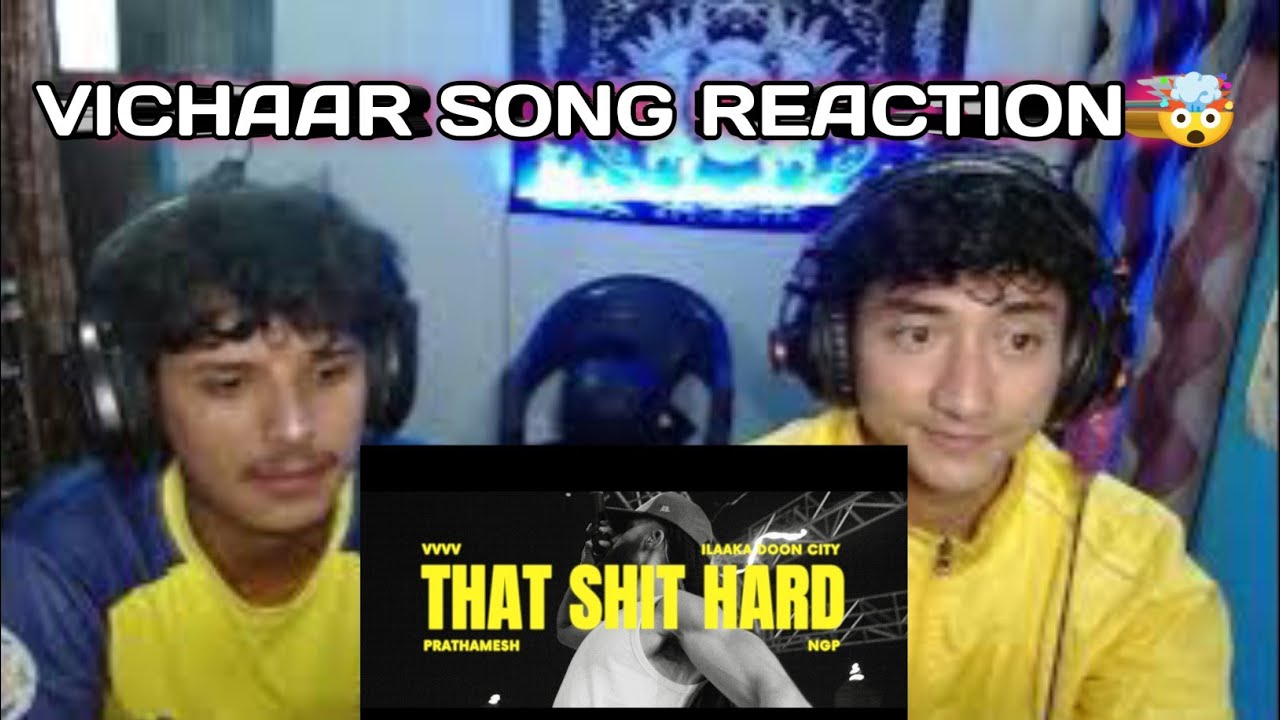 THAT SHIT HARD- Vichaar X Prathamesh | BICHHO_G4NG  REACTION