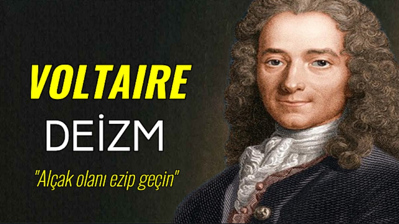 Voltaire'in Deizm Vizyonu Din Adamlarının Otoritesini Nasıl Sarstı?  - Voltaire Felsefesi
