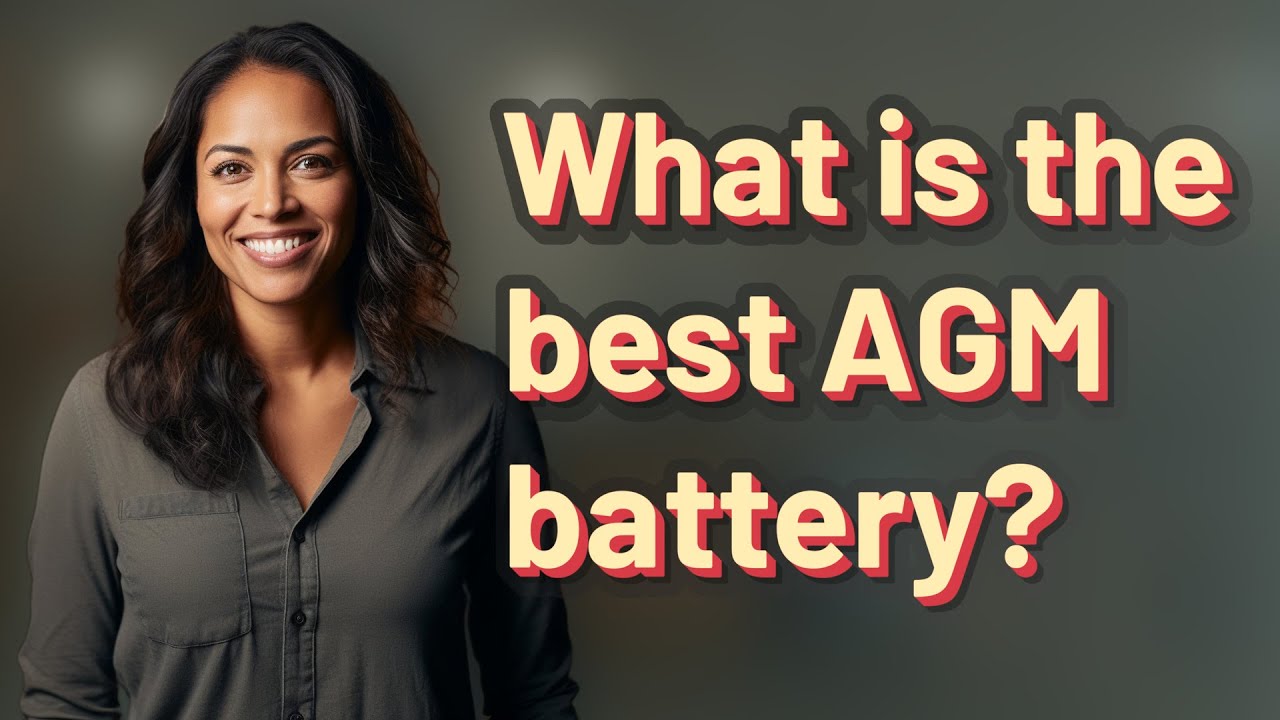 What is the best AGM battery?