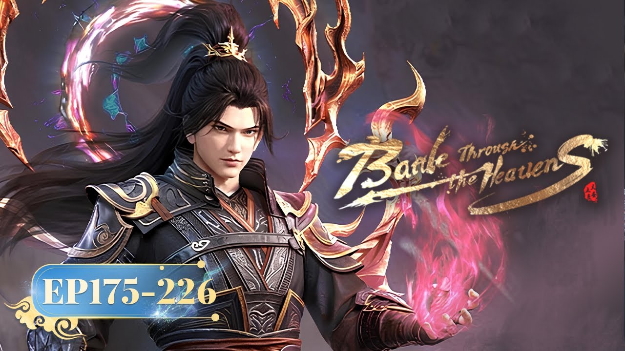 🌟 ENG SUB | Battle Through the Heavens Year Version Ⅲ Full Version | EP 175 - 226 | Yuewen Animation