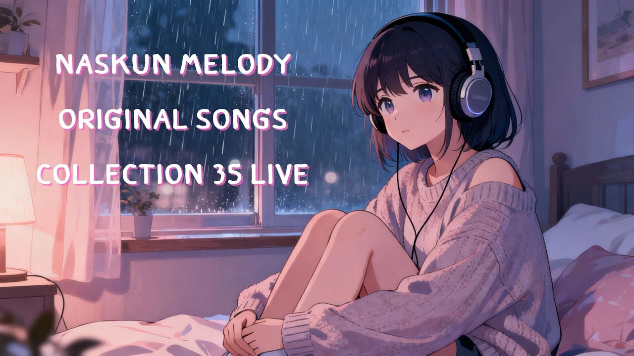 Naskun Melody – Original Songs Collection 35 Live