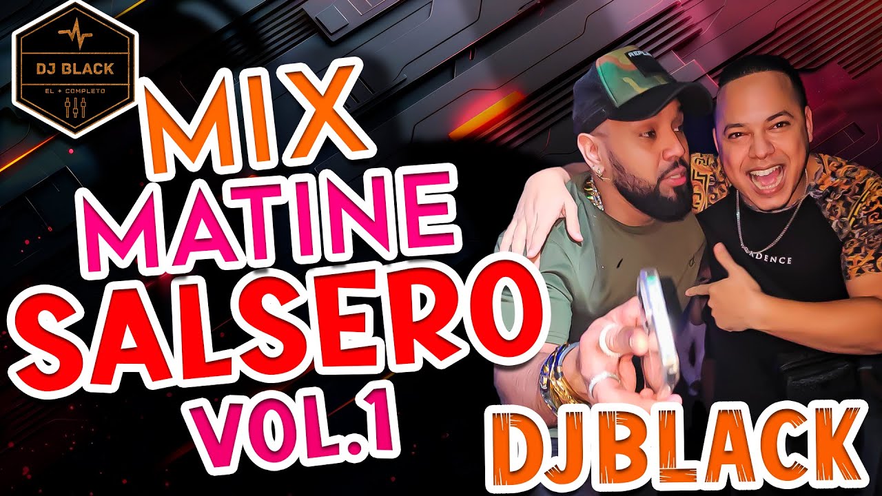 🎶MIX MATINE SALSERO VOL.1 CANAPE SESSION CON DJBLACK EL MAS COMPLETO🔥