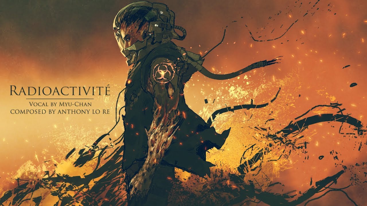 Radioactivité |🎤French Vocal Epic Hybrid Music (feat. Myu-Chan)