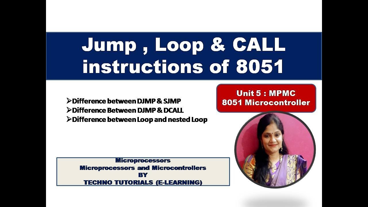 Unit 5 L5 | Jump, loop & call instructions of 8051 | Difference  between LJMP & DCALL | LJMP vs SJMP