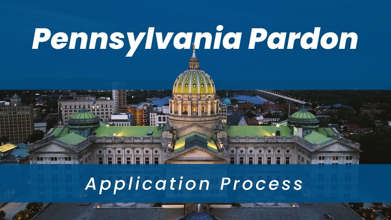 How to Apply for a Pardon in Pennsylvania and the Pardon Application Process (2024)