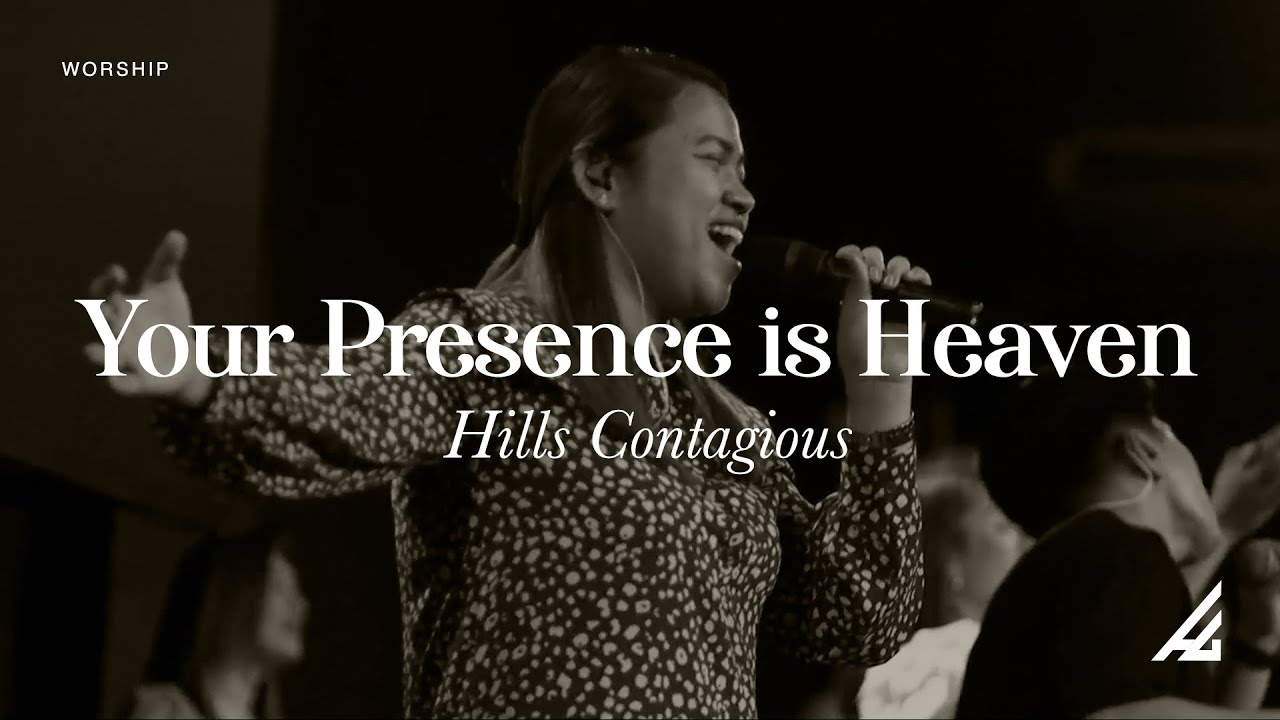 YOUR PRESENCE IS HEAVEN | LIVE | HILLS WORSHIP