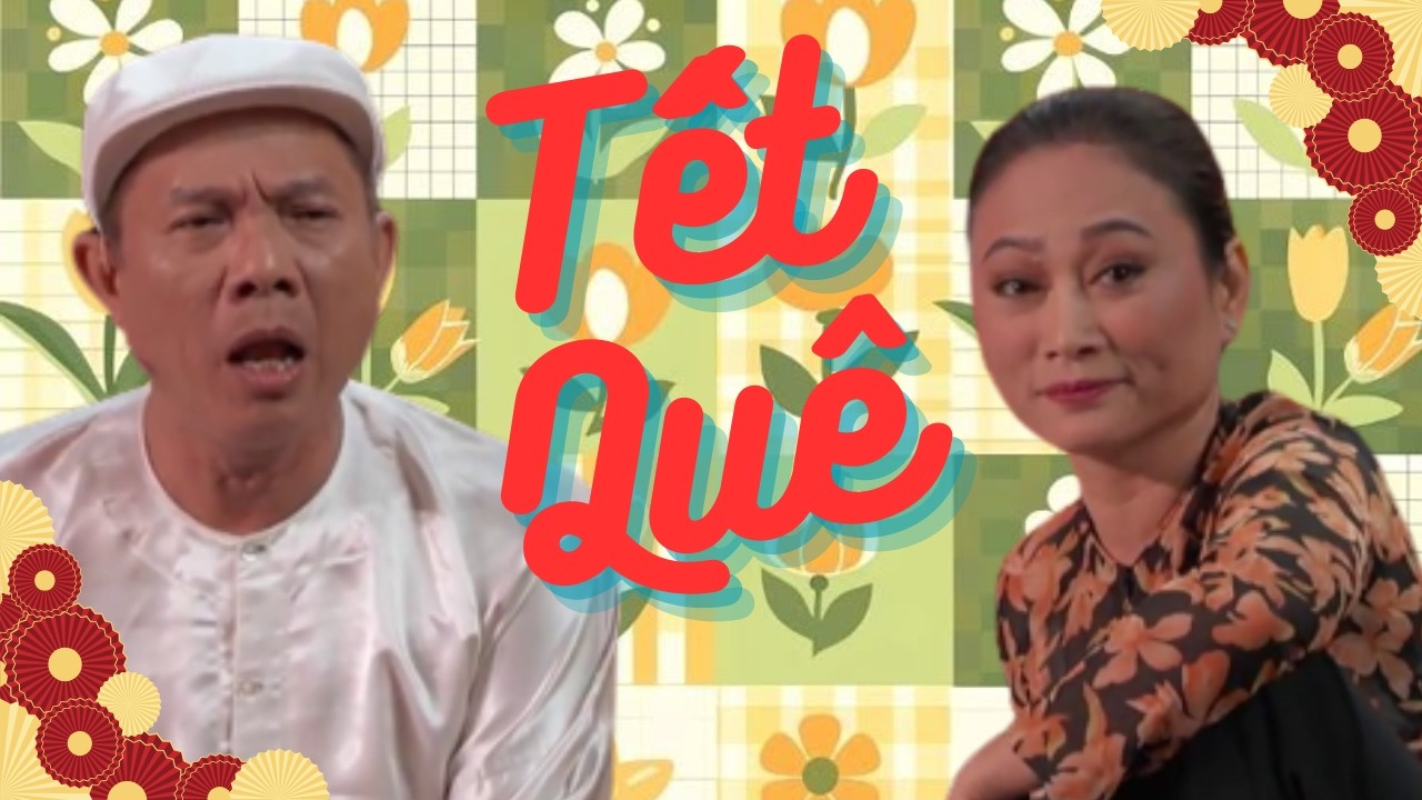 Tết Quê - Chí Tài, Trung Dân, Hoài Tâm, Thanh Hằng, Quỳnh Hương - PBN 124