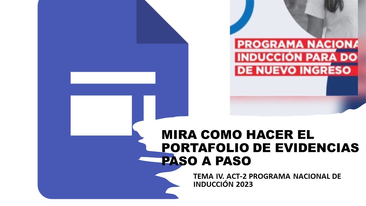 PORTAFOLIO DIGITAL DE EVIDENCIAS PASO A PASO | PROGRAMA NACIONAL DE INDUCCIÓN DOCENTE 2023