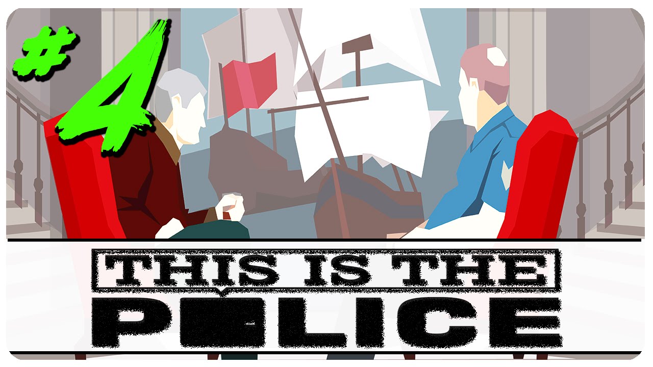 Геймплей игры This Is The Police | Мафия | Let's Play This Is The Police, часть 4