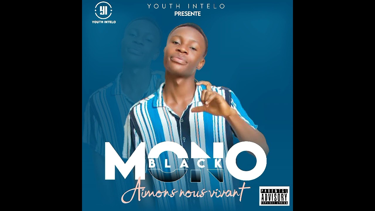 MONO BLACK_AIMONS NOUS VIVANT (AUDIO OFFICIEL)