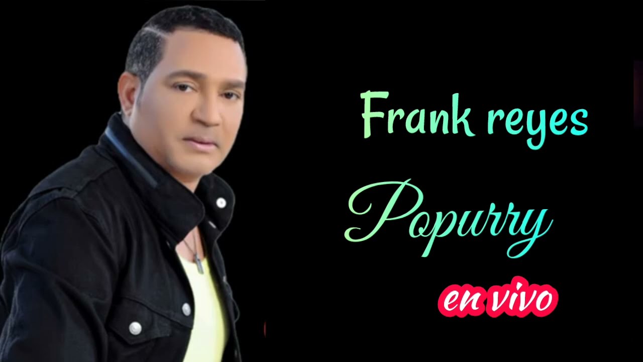 Frank  Reyes  popurry en vivo  2025  by wellington  de leon