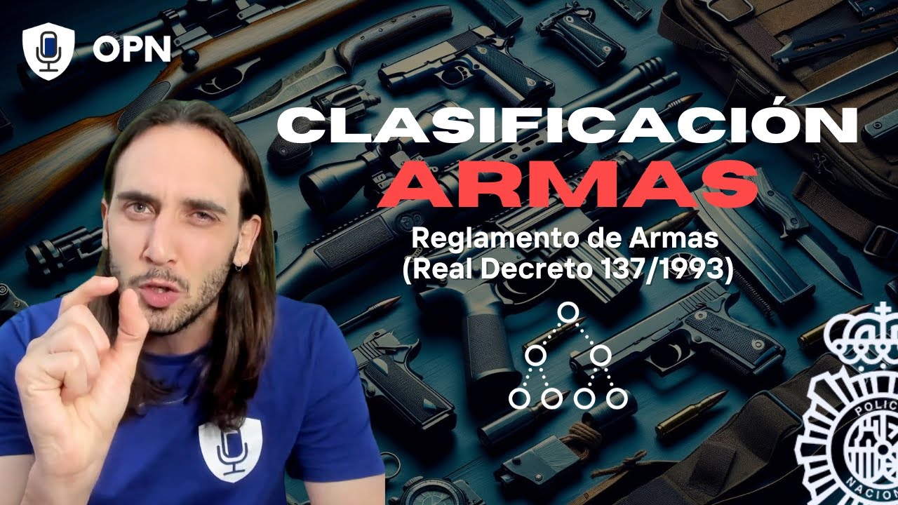 Categor&iacute;as de armas - Clasificaci&oacute;n seg&uacute;n el Reglamento de Armas