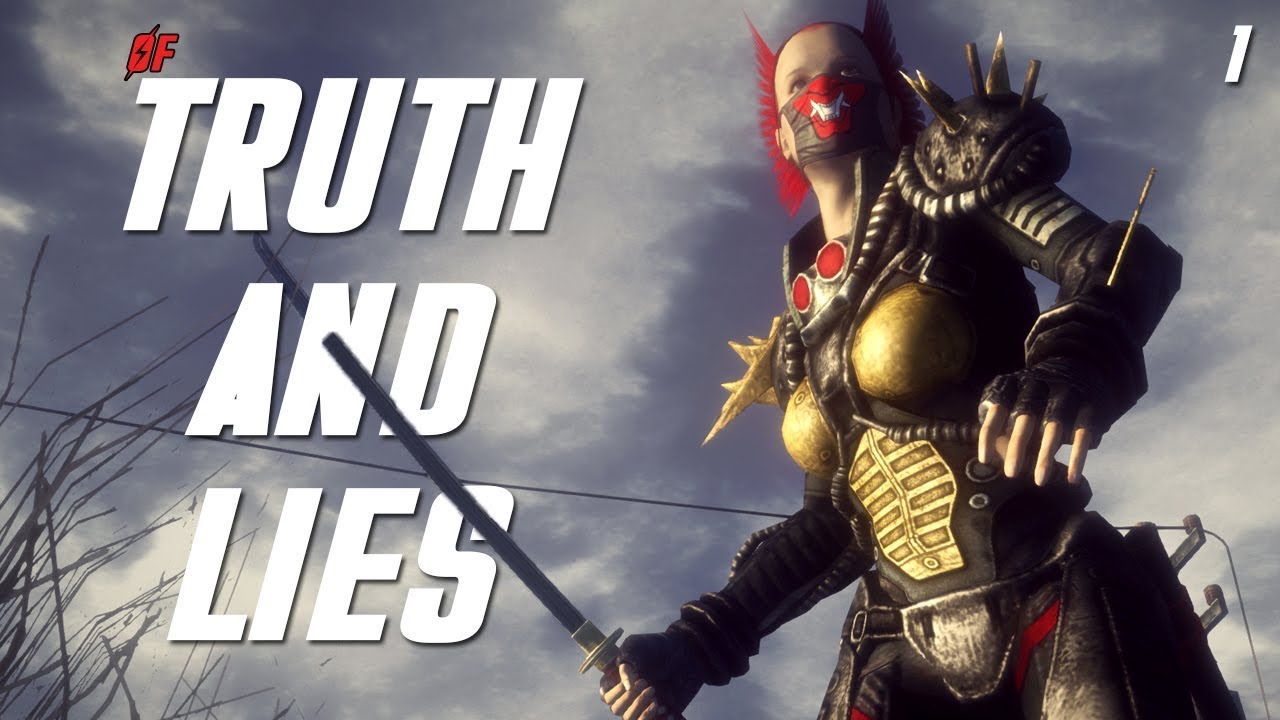 Of Truth and Lies - Part 1 | New Vegas Mods