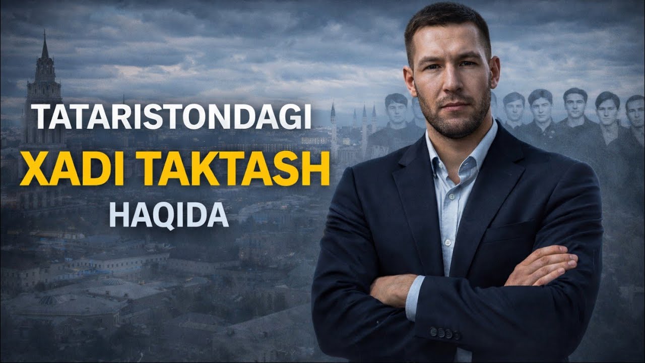TATARISTONNI TITRATGAN JINOIY GURUH: XADI TAKTASH