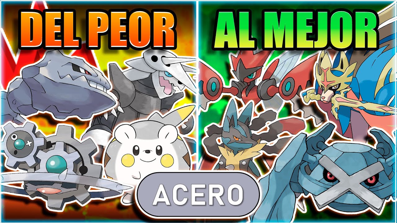 TODOS LOS POKEMON TIPO ACERO DEL PEOR AL MEJOR