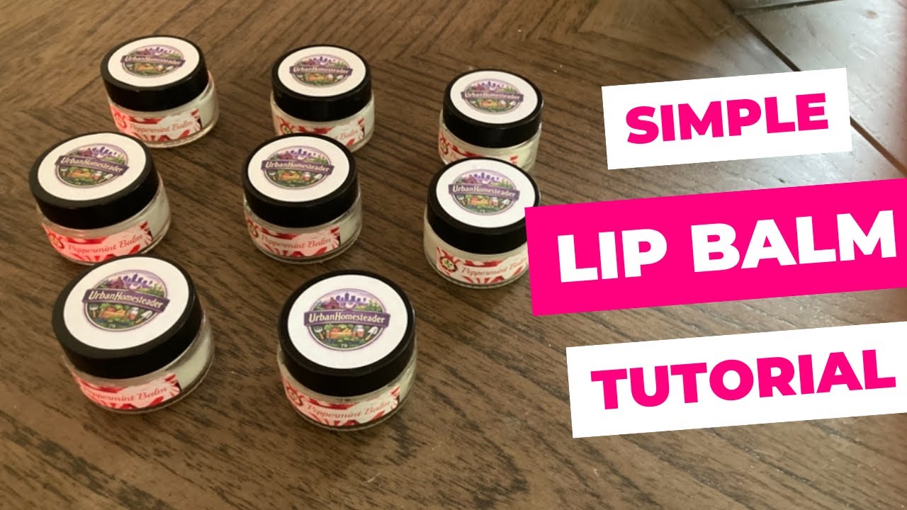 How to Make Lip Balm