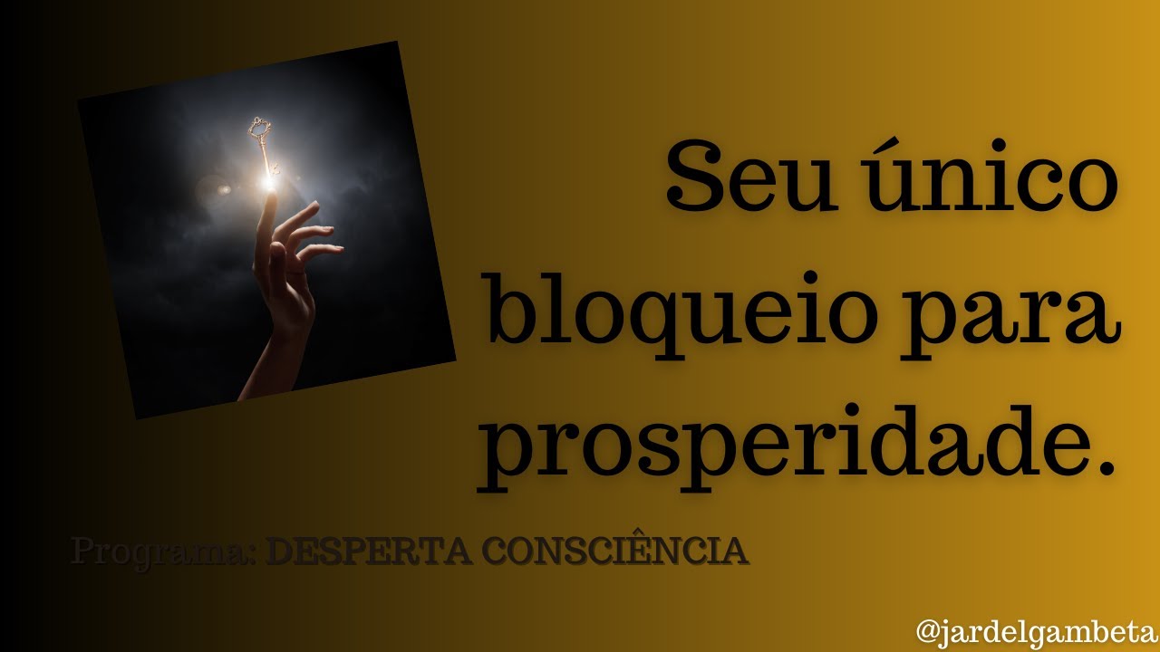 Seu único bloqueio para prosperidade!
