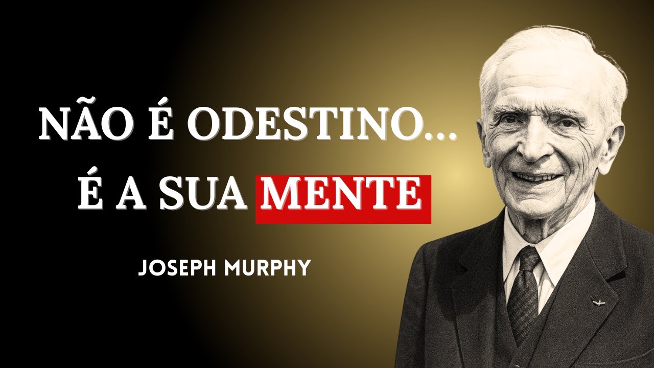 Você Vive o Que Aceita — A Lei Mental Que Rompe SEUS Limites Internos | Joseph Murphy