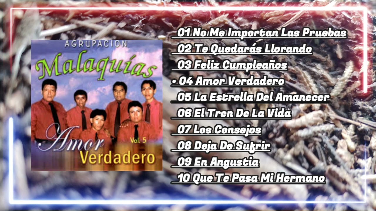 Agrupación Malaquías... Album: Amor Verdadero