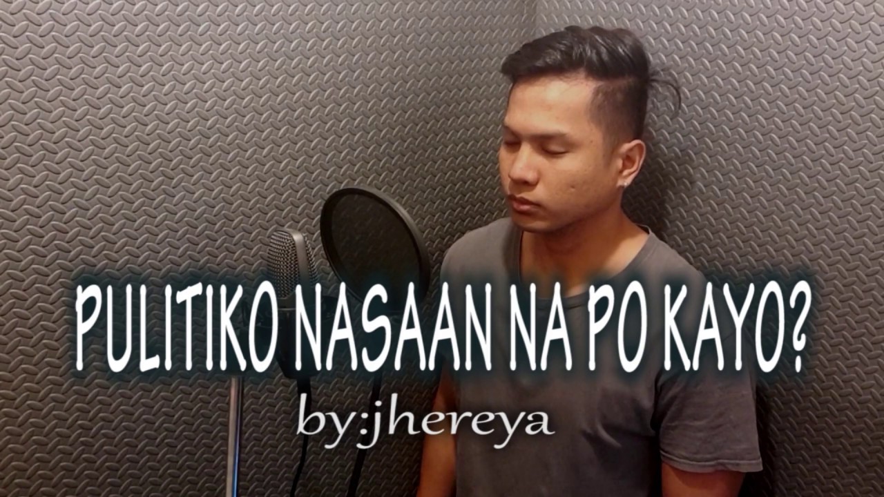 PULITIKO NASAAN NAPO KAYO by jhereya