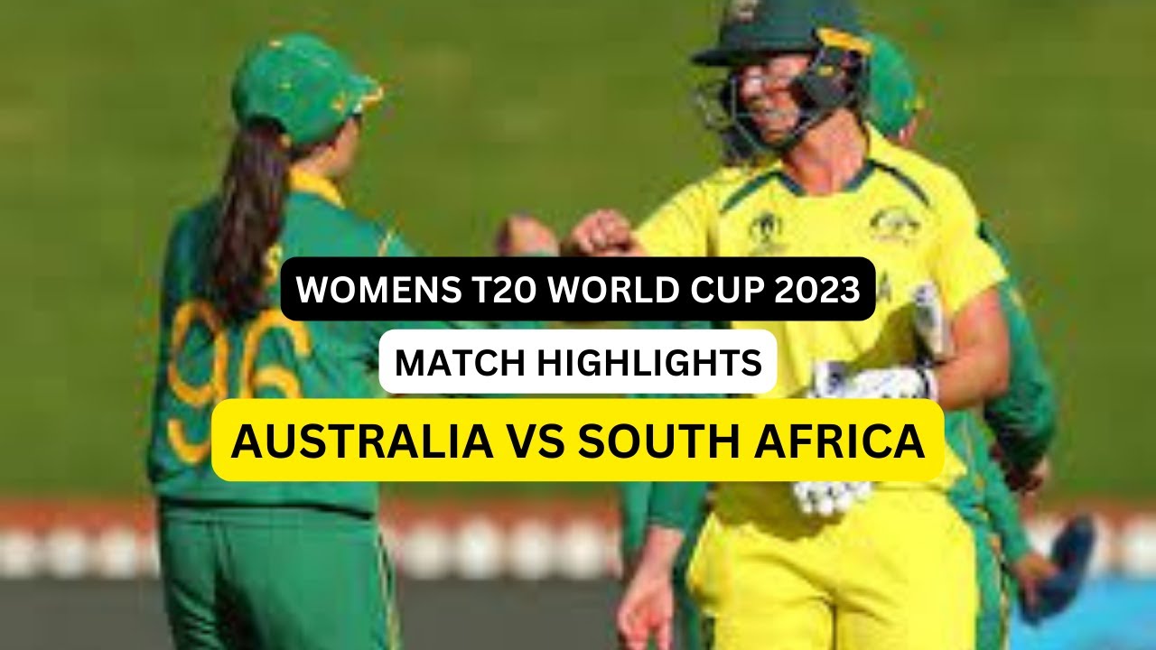 AUSW vs SAW T20 world cup 2023 Match highlights I Women T20 WC highlight I Australia vs South Africa