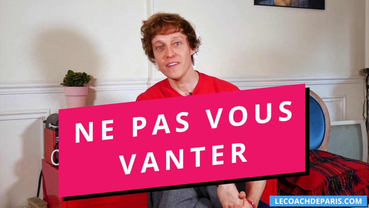 NE PAS SE VANTER AU PREMIER RENDEZ VOUS