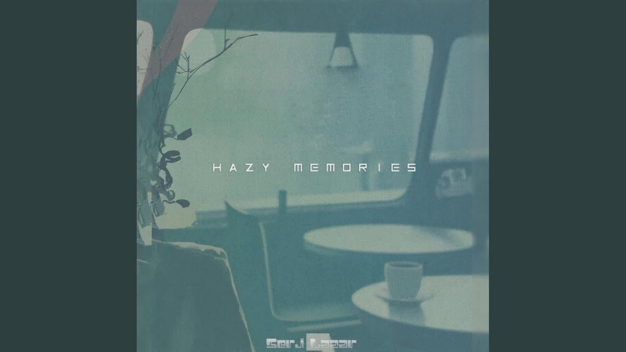 Hazy Memories