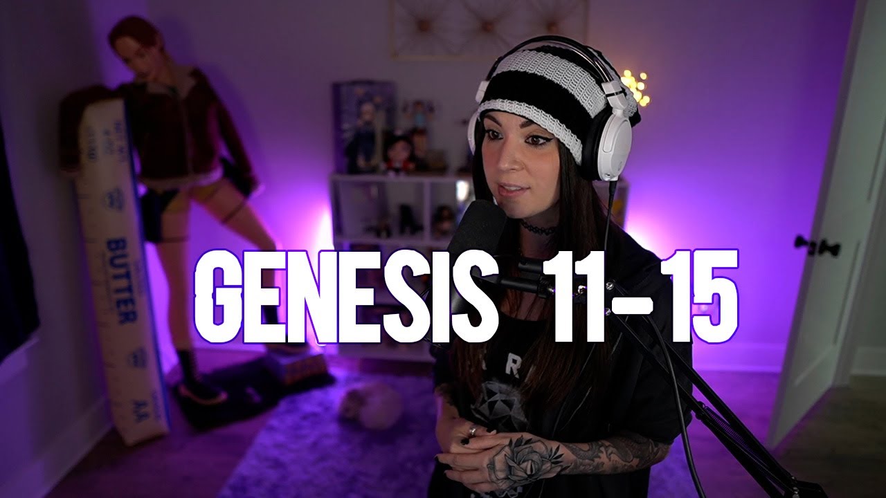 Genesis 11-15 NLT - Bible Time with Melonie Mac