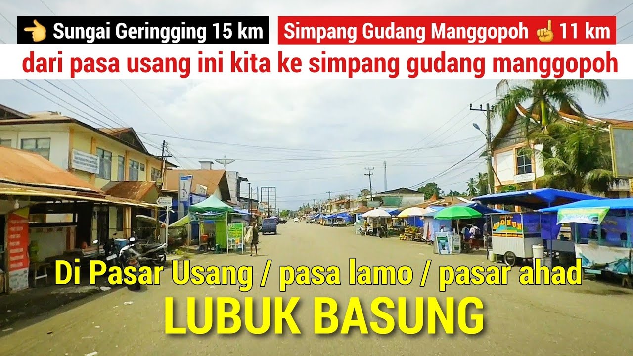 perjalanan dari pasar usang lubuk basung menuju simpang gudang manggopoh
