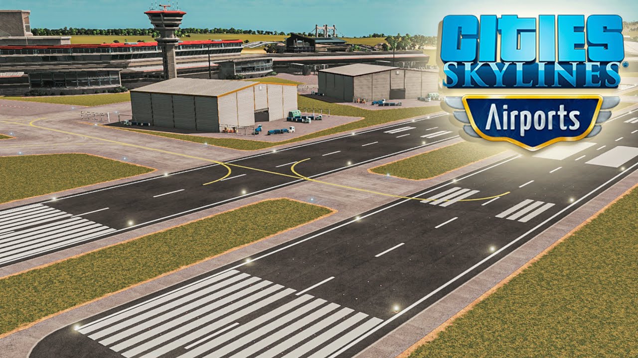Обновление Аэропорты в Cities Skylines Airports DLC