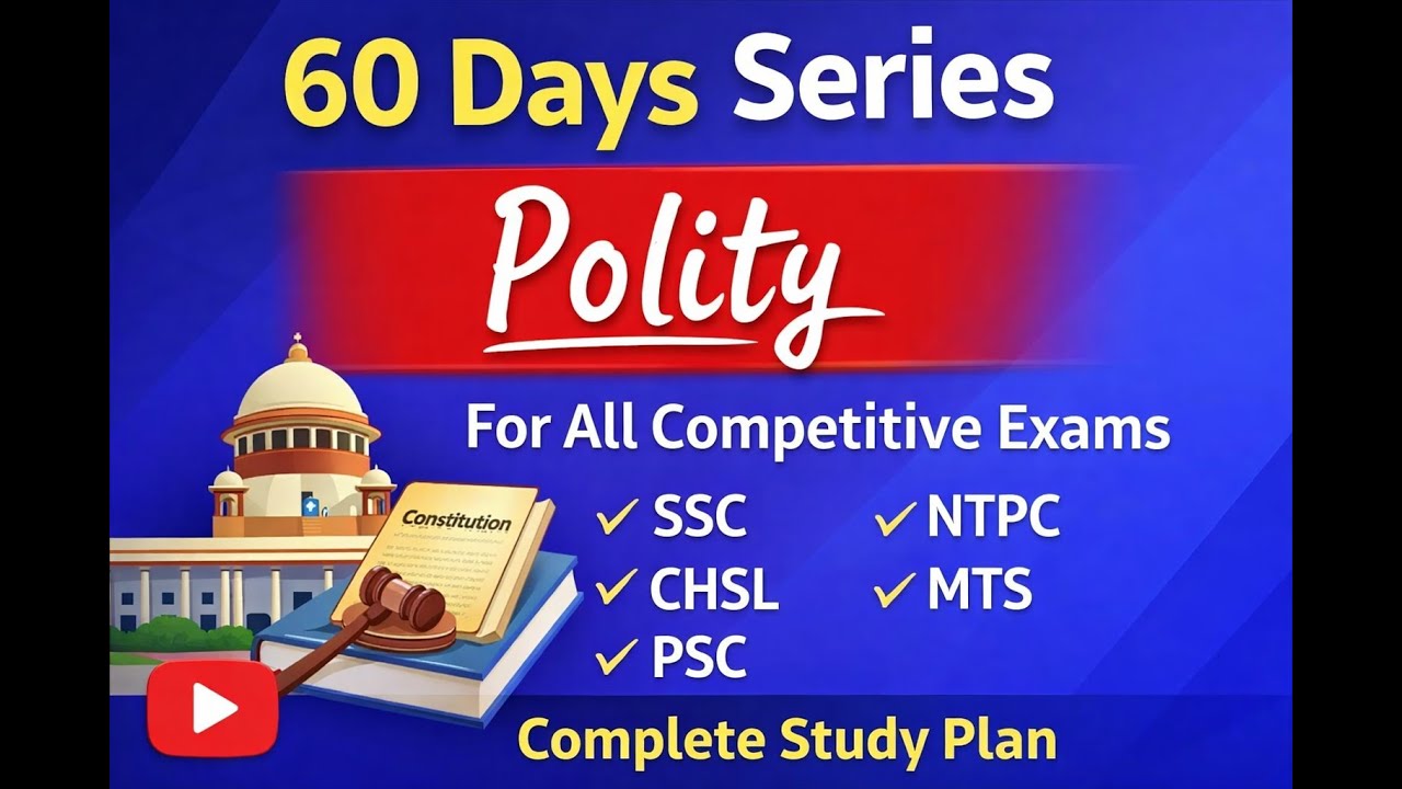 Indian Polity 60-Day Master Plan | SSC & PSC All Competitive Exams