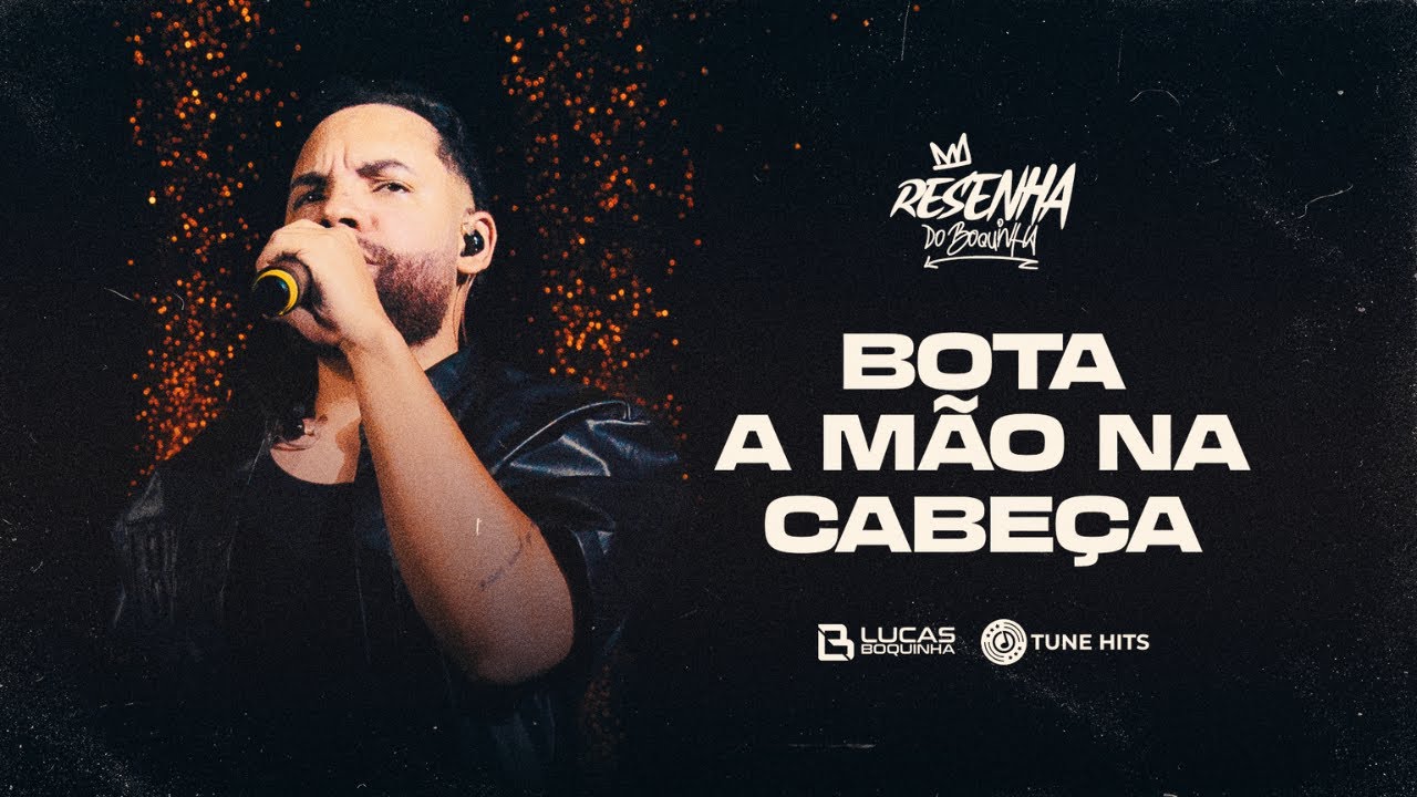 BOTA A MÃO NA CABEÇA (JOGUE A RABETA) - Lucas Boquinha (EP Resenha do Boquinha)