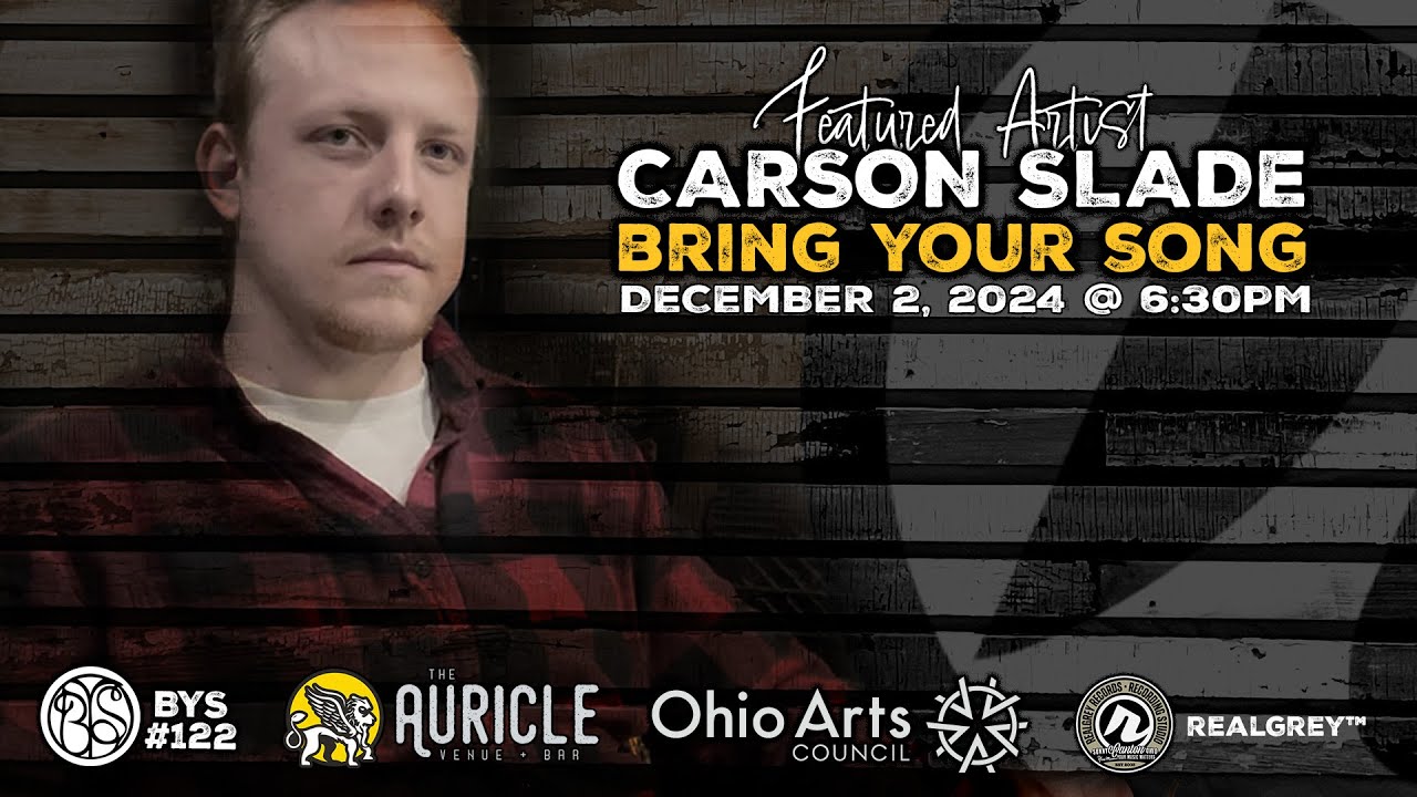 Bring Your Song #123 Featuring Carson Slade