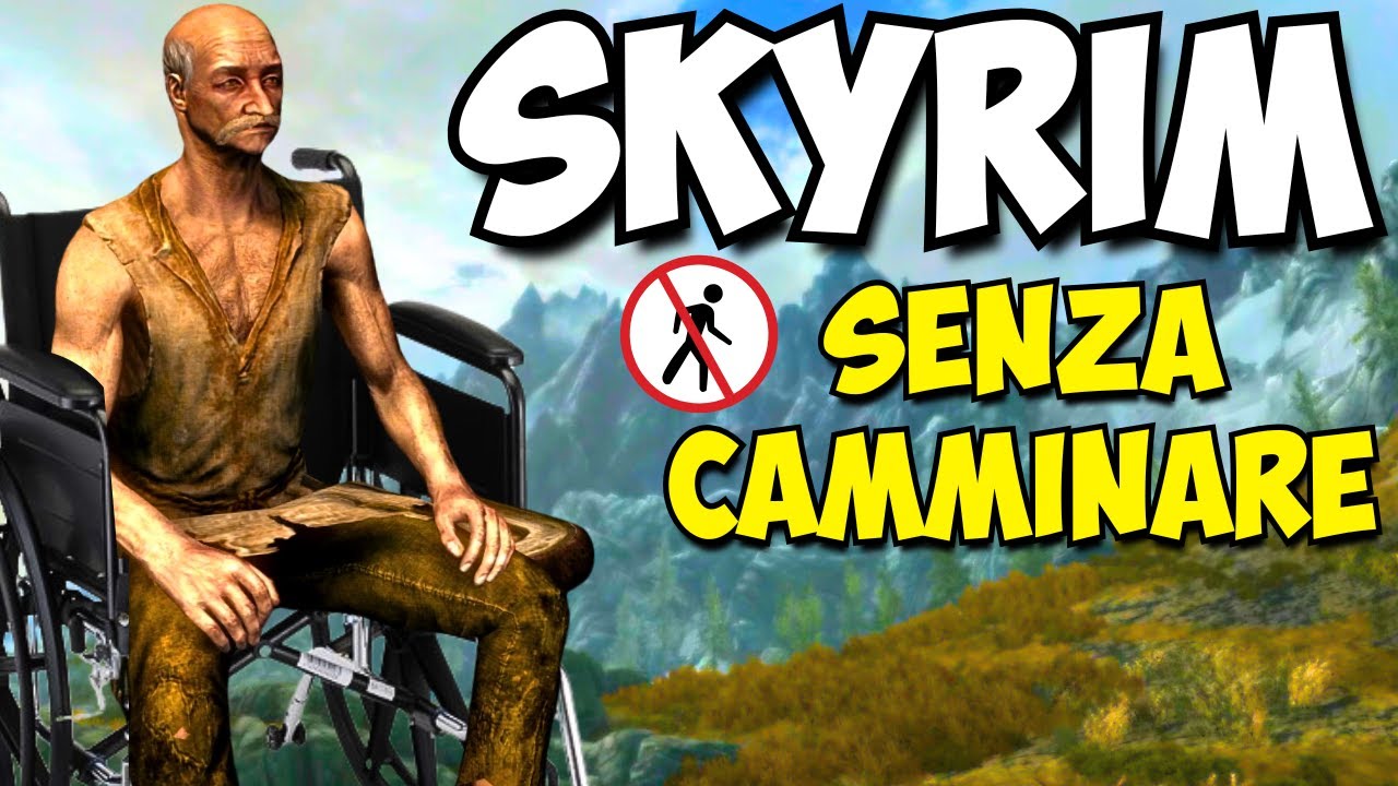 Puoi finire Skyrim senza camminare?