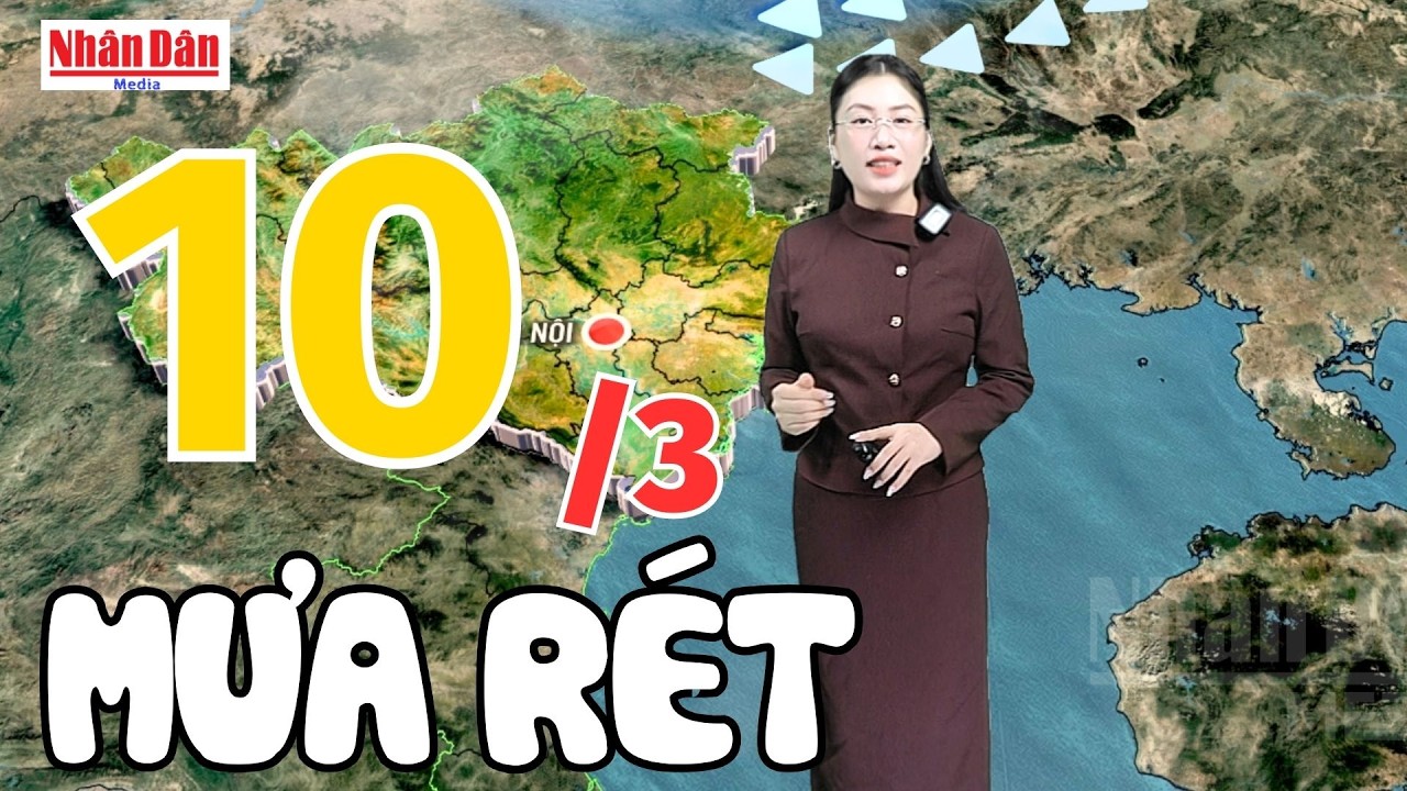 Dự báo thời tiết tối nay và ngày mai 10/3 | Dự báo thời tiết đêm nay mới nhất | Báo Nhân Dân