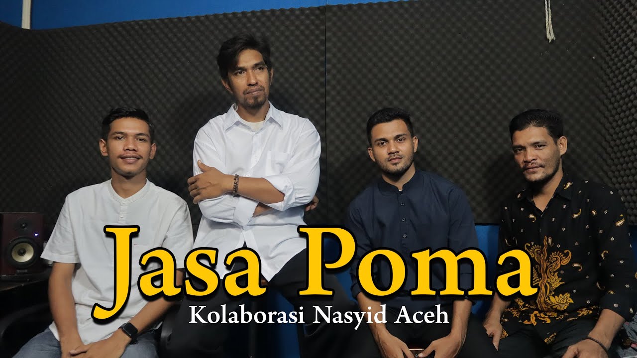 JASA POMA - Kolaborasi Nasyid Aceh