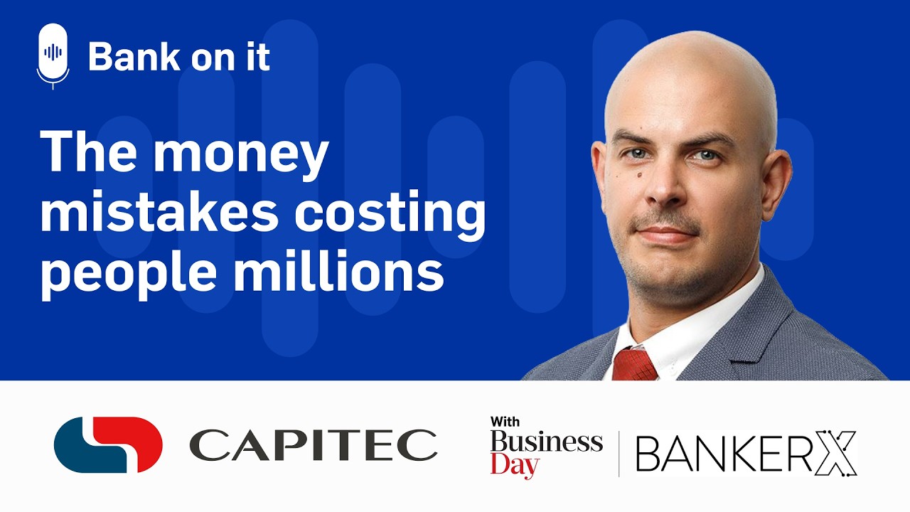 Capitec | Bank on it, hosted by Koshiek Karan | The money mistakes costing people millions