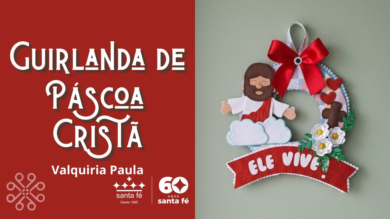 Como Fazer Guirlanda de Páscoa Cristã – Passo a Passo com Valquiria Paula | Santa Fé