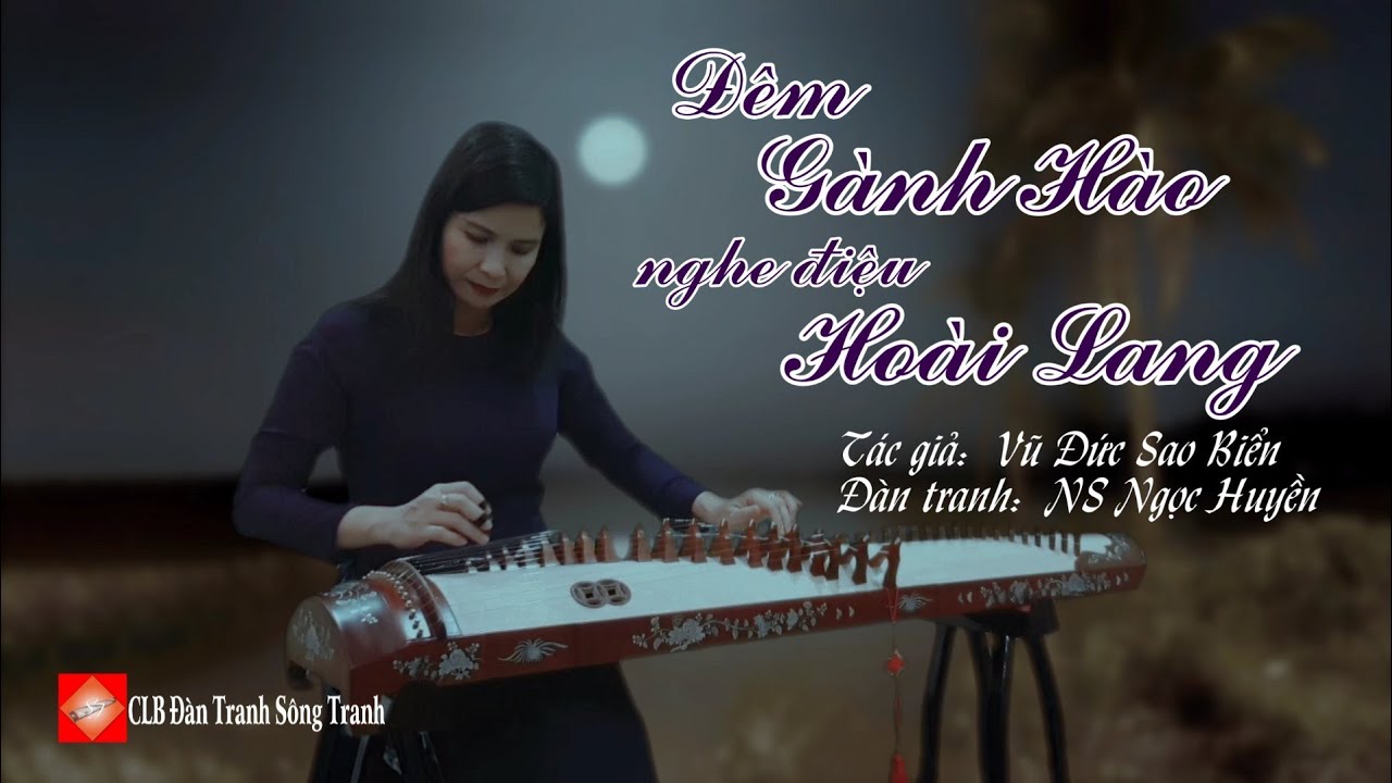 Đêm Gành hào nghe điệu Hoài Lang - Đàn Tranh Ngọc Huyền