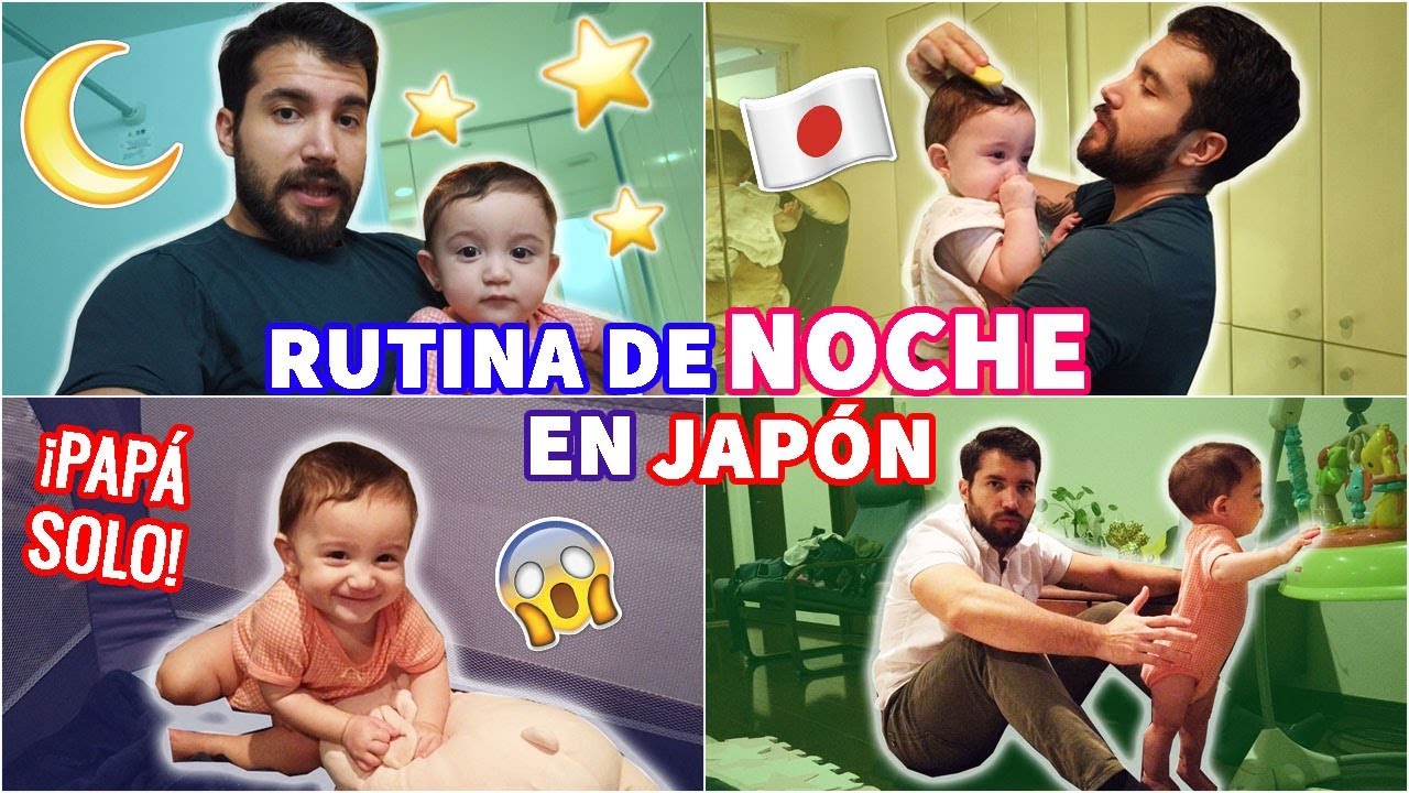 MI RUTINA DE NOCHE EN JAPÓN CON BEBÉ DE 10 MESES + SOLO PAPÁ