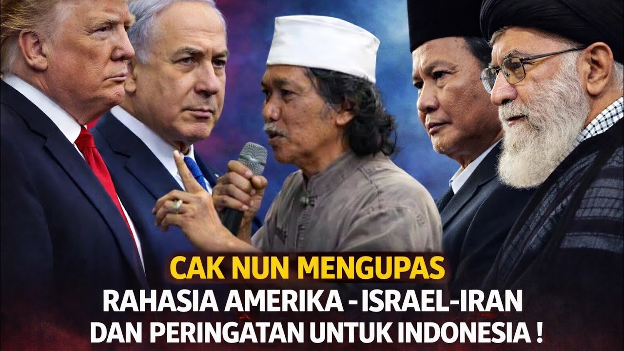 CAK NUN Bongkar Rahasia Amerika – Israel – Iran | Peringatan Keras untuk Indonesia!