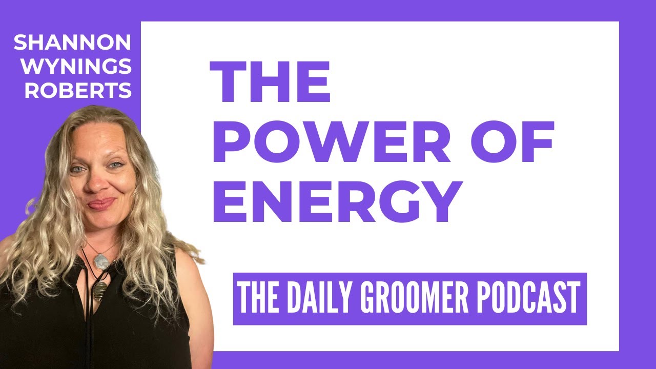The Power of Energy with Shannon Wynings Roberts