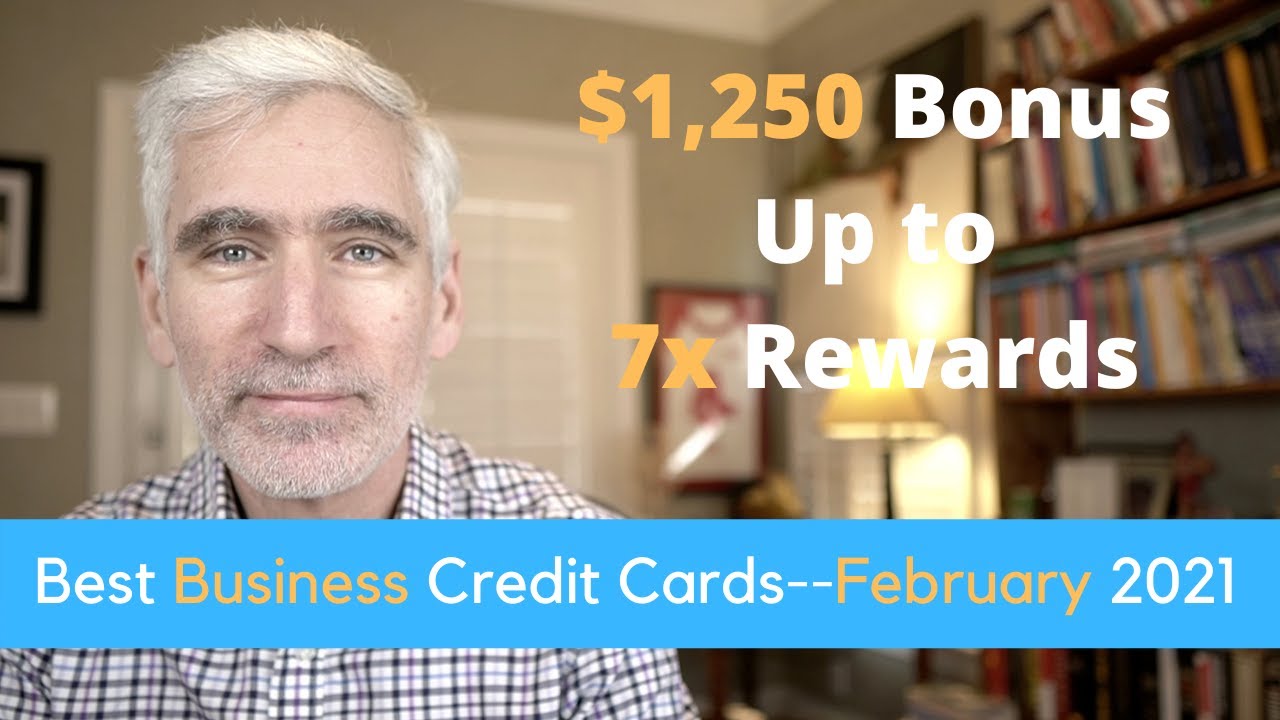 5 Best Business Credit Cards of 2021 | Up to $1,250 Signup Bonus