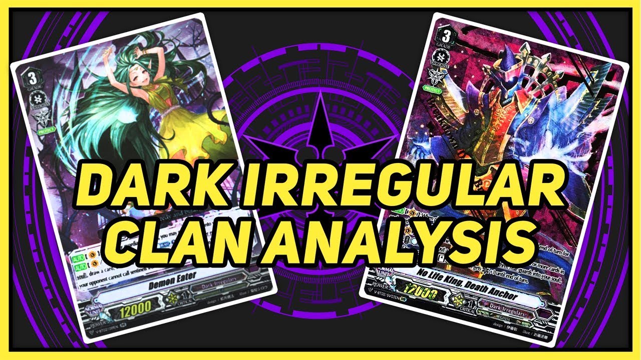 Dark Irregular Clan Analysis And Deck Guide