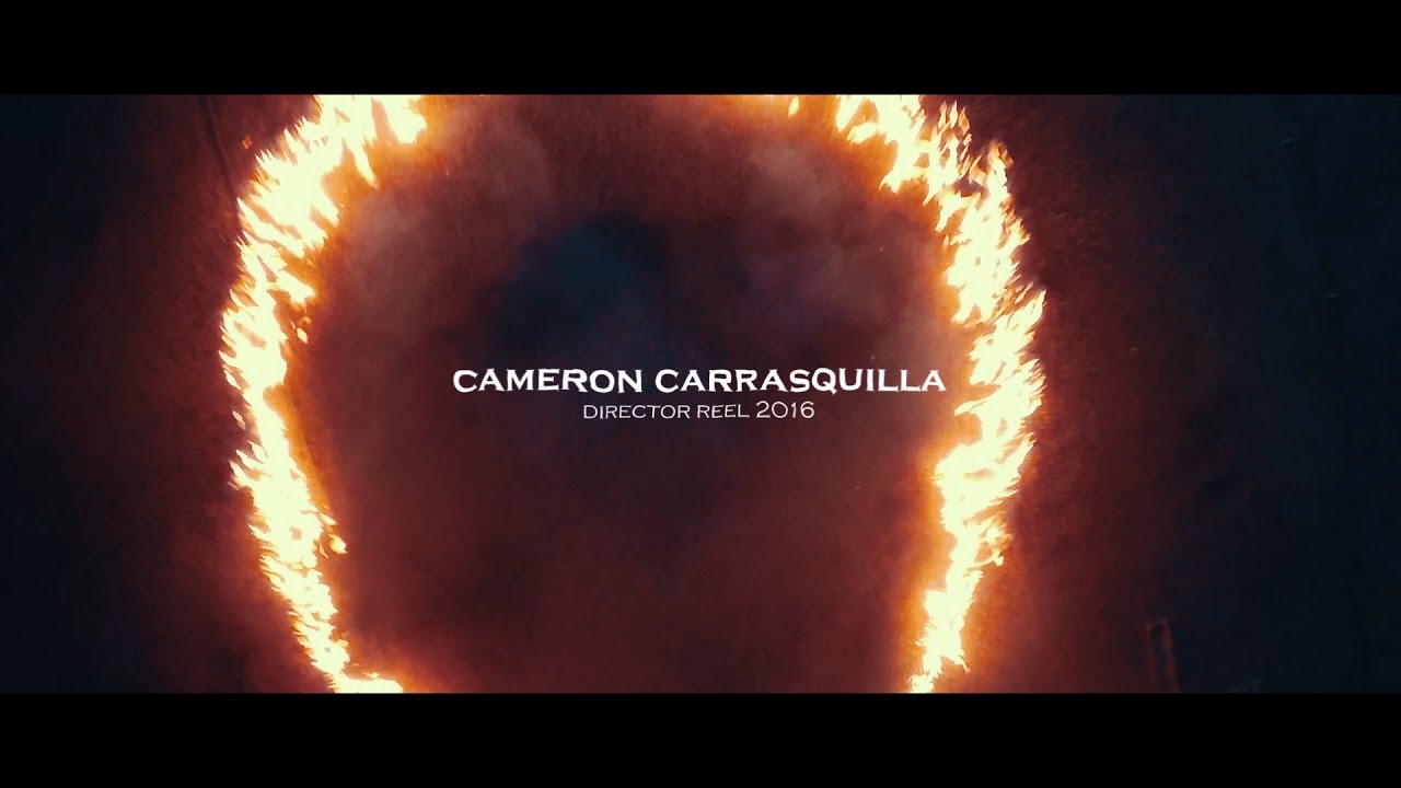Cameron Carrasquilla - Director Reel 2016