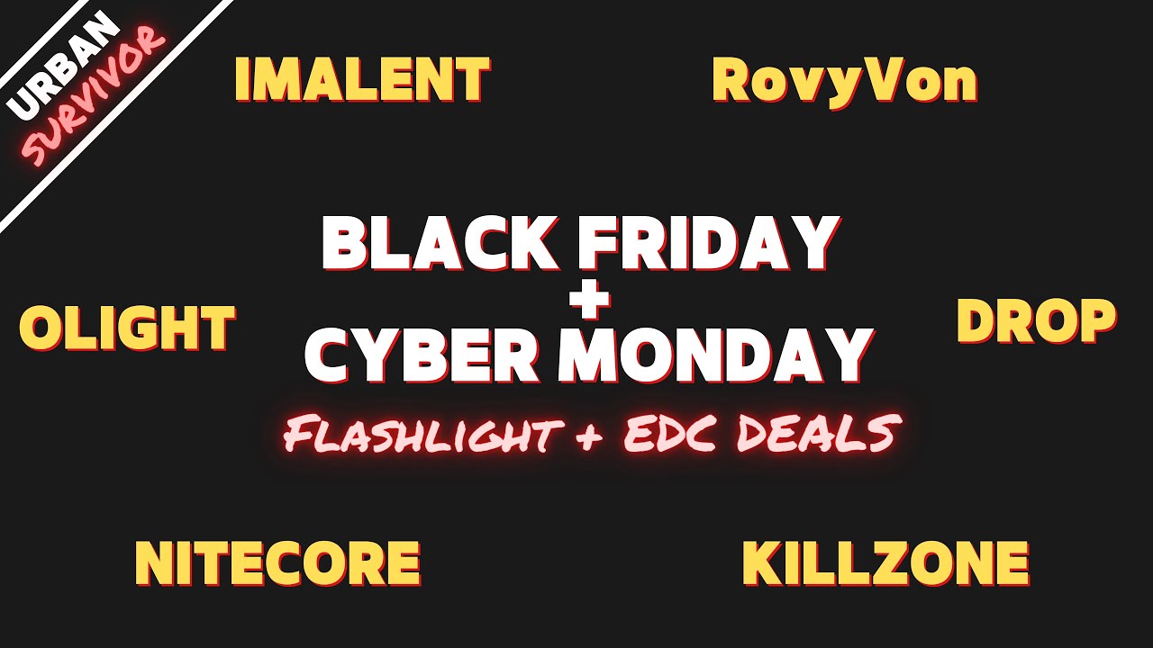 Black Friday/Cyber Monday Flashlight and EDC DEALS 💸 IMALENT, OLIGHT, KILLZONE, DROP, ROVYVON, RIDGE