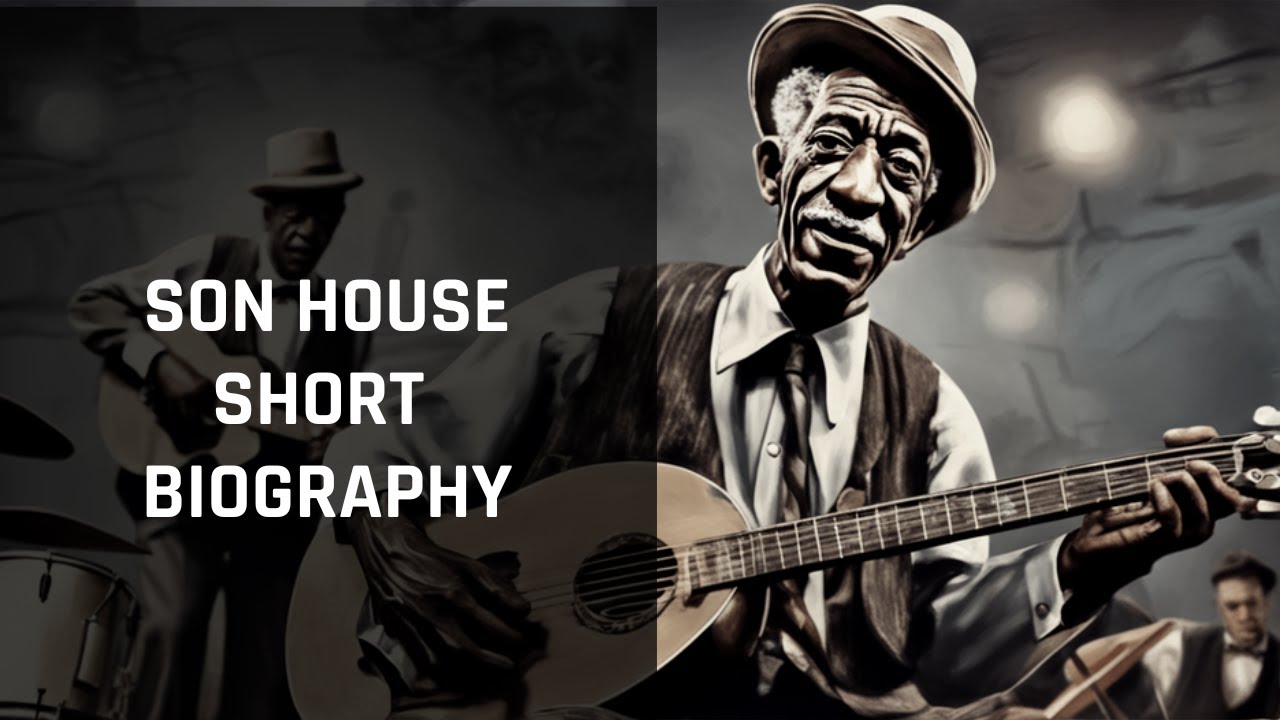 Unveiling the Soul of Son House: A Captivating Biography