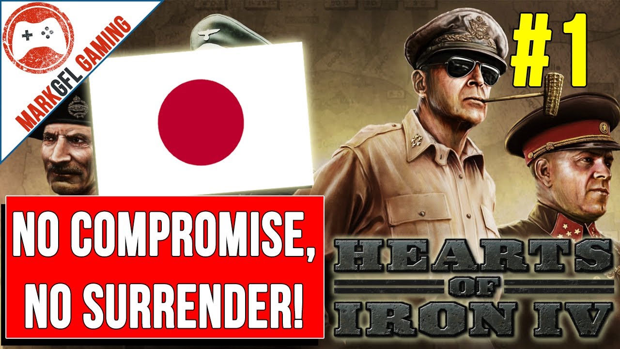 Hearts of Iron 4 Japan Playthrough - No Compromise, No Surrender DLC - part 1